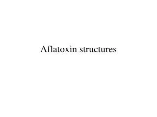 Aflatoxin structures