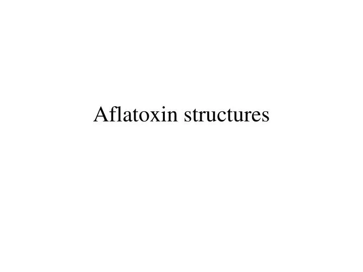 aflatoxin structures