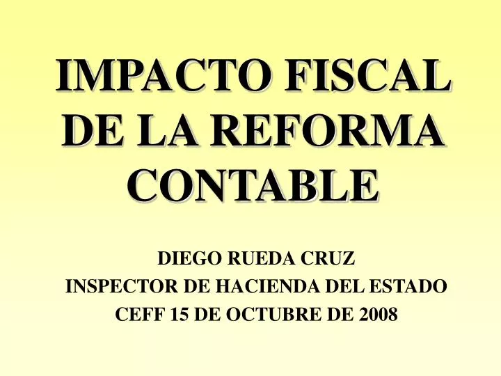 impacto fiscal de la reforma contable