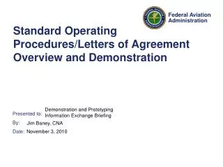 Standard Operating Procedures/Letters of Agreement Overview and Demonstration