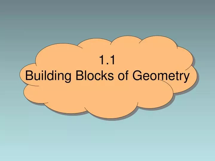 1 1 building blocks of geometry