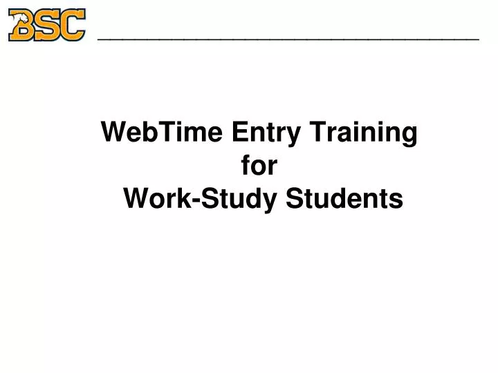webtime entry training for work study students