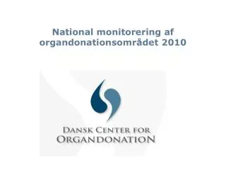National monitorering af organdonationsområdet 2010