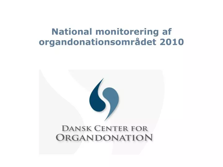 national monitorering af organdonationsomr det 2010