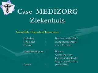 Case MEDIZORG Ziekenhuis