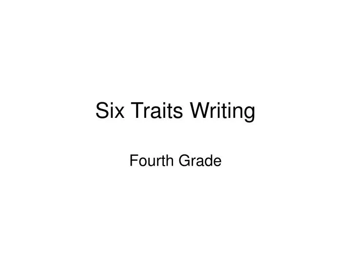 six traits writing
