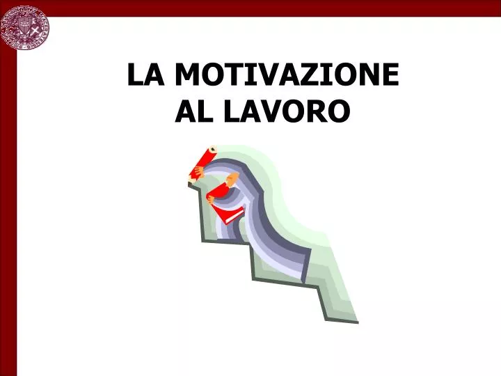 la motivazione al lavoro