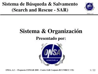 Sistema de Búsqueda &amp; Salvamento (Search and Rescue - SAR)