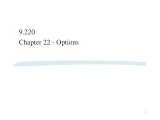 9.220 Chapter 22 - Options