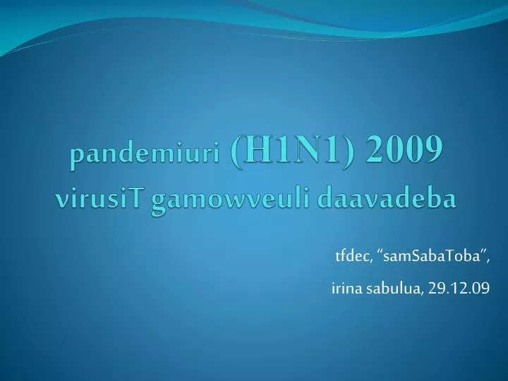 pandemiuri h1n1 2009 virusit gamowveuli daavadeba