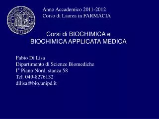 Corsi di BIOCHIMICA e BIOCHIMICA APPLICATA MEDICA