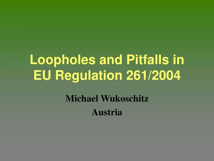 loopholes and pitfalls in eu regulation 261 2004