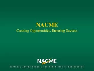 NACME Creating Opportunities, Ensuring Success