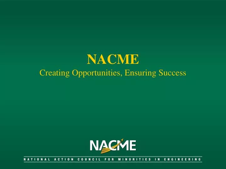 nacme creating opportunities ensuring success