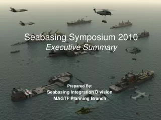 Seabasing Symposium 2010 Executive Summary