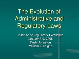 The Evolution of Administrative and Regulatory Laws