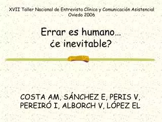 Errar es humano… ¿e inevitable?