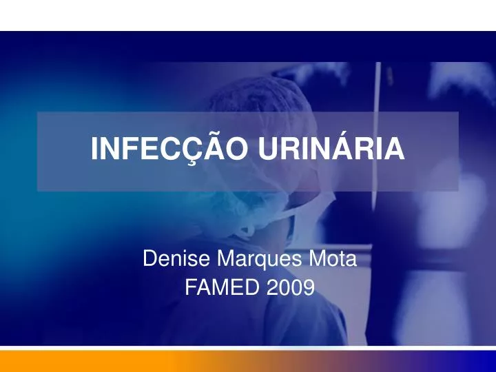 PPT INFECÇÃO URINÁRIA PowerPoint Presentation free download ID