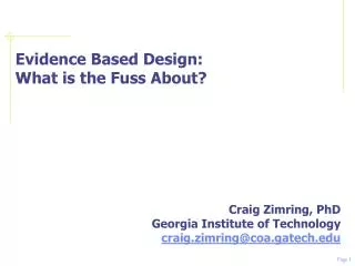Evidence Based Design: What is the Fuss About?