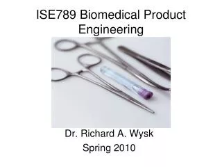 ISE789 Biomedical Product Engineering