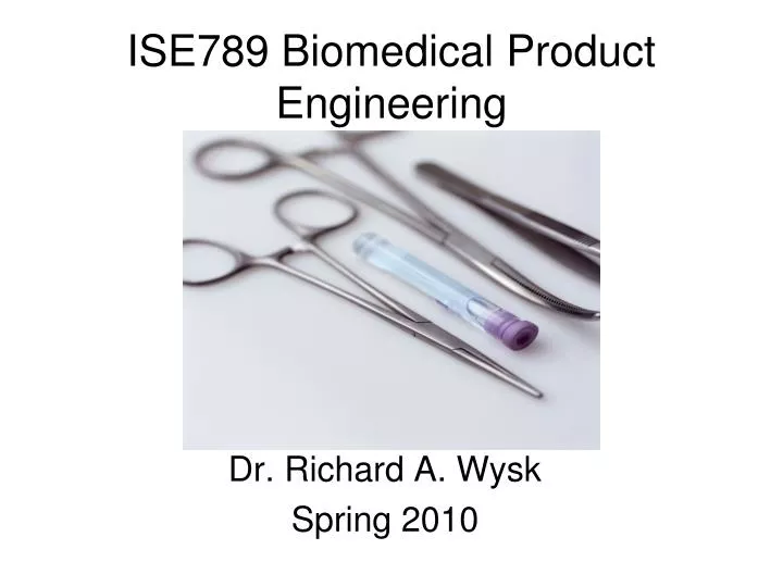 ise789 biomedical product engineering