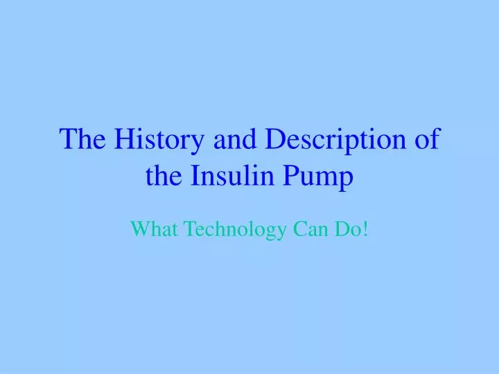 the history and description of the insulin pump