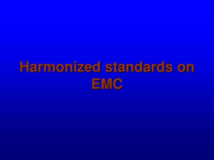 harmonized standards on emc