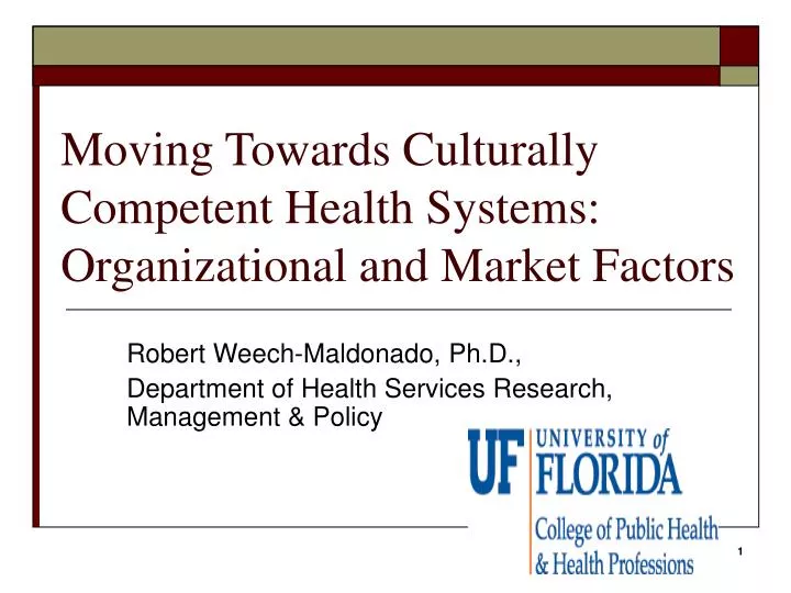 moving towards culturally competent health systems organizational and market factors