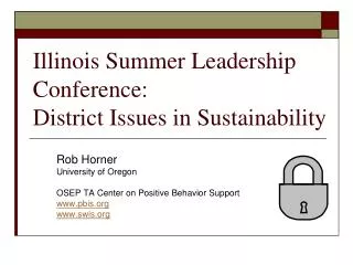 Illinois Summer Leadership Conference: District Issues in Sustainability