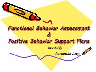 Functional Behavior Assessment &amp; Positive Behavior Support Plans