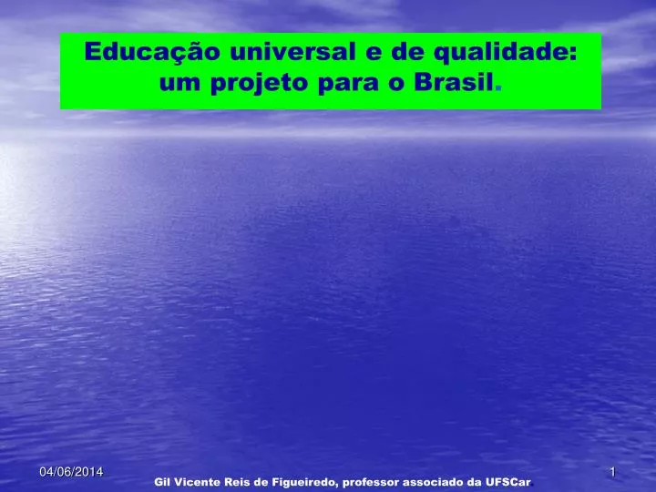 educa o universal e de qualidade um projeto para o brasil