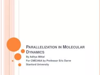Parallelization in Molecular Dynamics