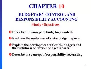 CHAPTER 10 BUDGETARY CONTROL AND RESPONSIBILITY ACCOUNTNG