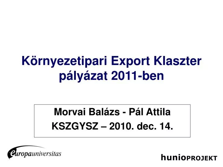 k rnyezetipari export klaszter p ly zat 2011 ben