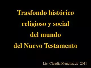 Trasfondo histórico religioso y social del mundo del Nuevo Testamento