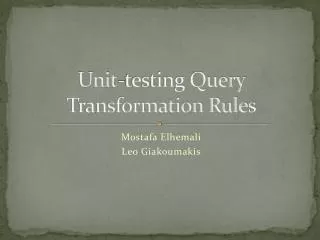 Unit-testing Query Transformation Rules