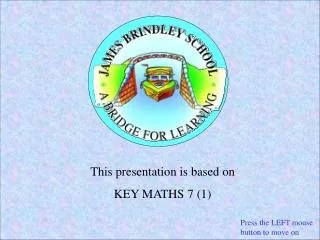 This presentation is based on KEY MATHS 7 (1)