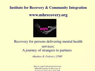 Recovery for persons delivering mental health services :