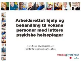 Arbeidsrettet hjelp og behandling til voksne personer med lettere psykiske helseplager