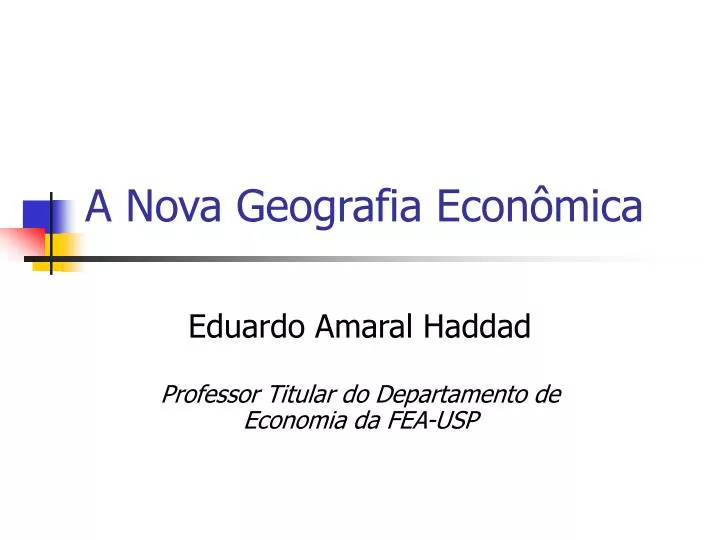 a nova geografia econ mica