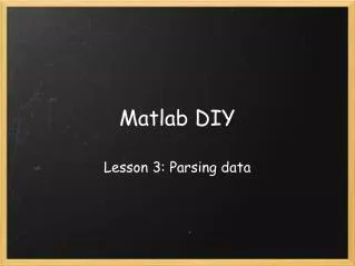 Matlab DIY