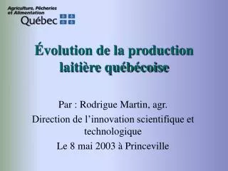 volution de la production laiti re qu b coise