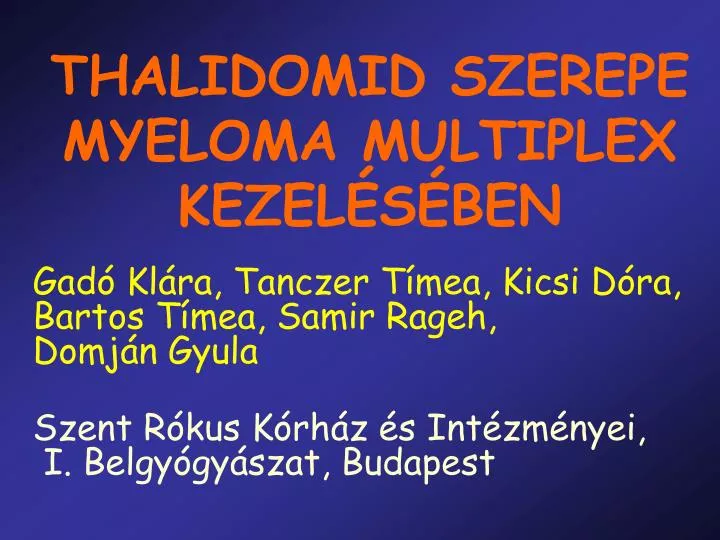 thalidomid szerepe myeloma multiplex kezel s ben