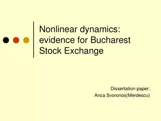 Nonlinear dynamics: evidence for Bucharest Stock Exchange