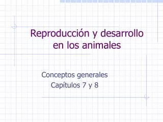 Reproducción y desarrollo en los animales