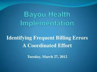 Bayou Health Implementation