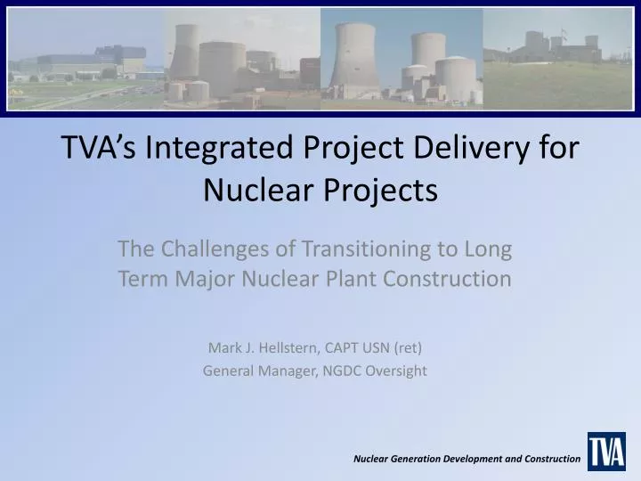 tva s integrated project delivery for nuclear projects