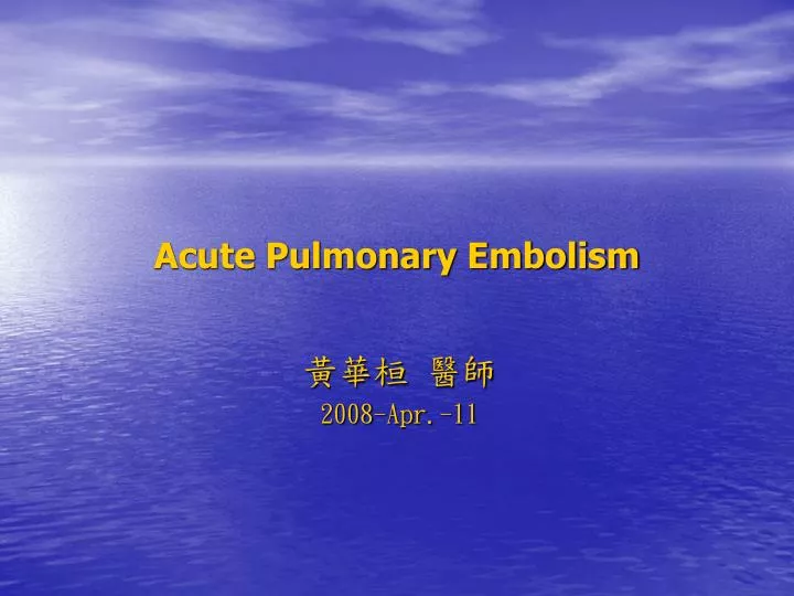 acute pulmonary embolism