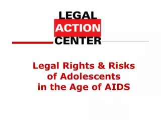 Legal Rights &amp; Risks of Adolescents in the Age of AIDS