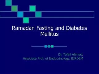Ramadan Fasting and Diabetes Mellitus